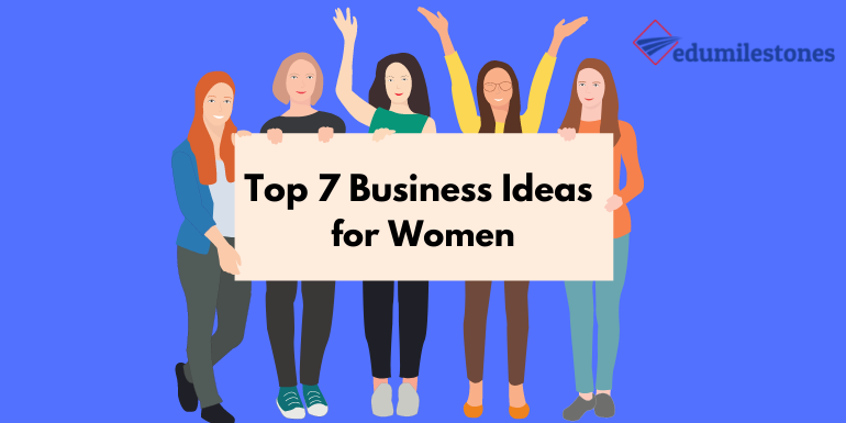 लेडीज के लिए घर बैठे बिजनेस : Ladies Business Ideas